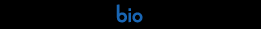 bio